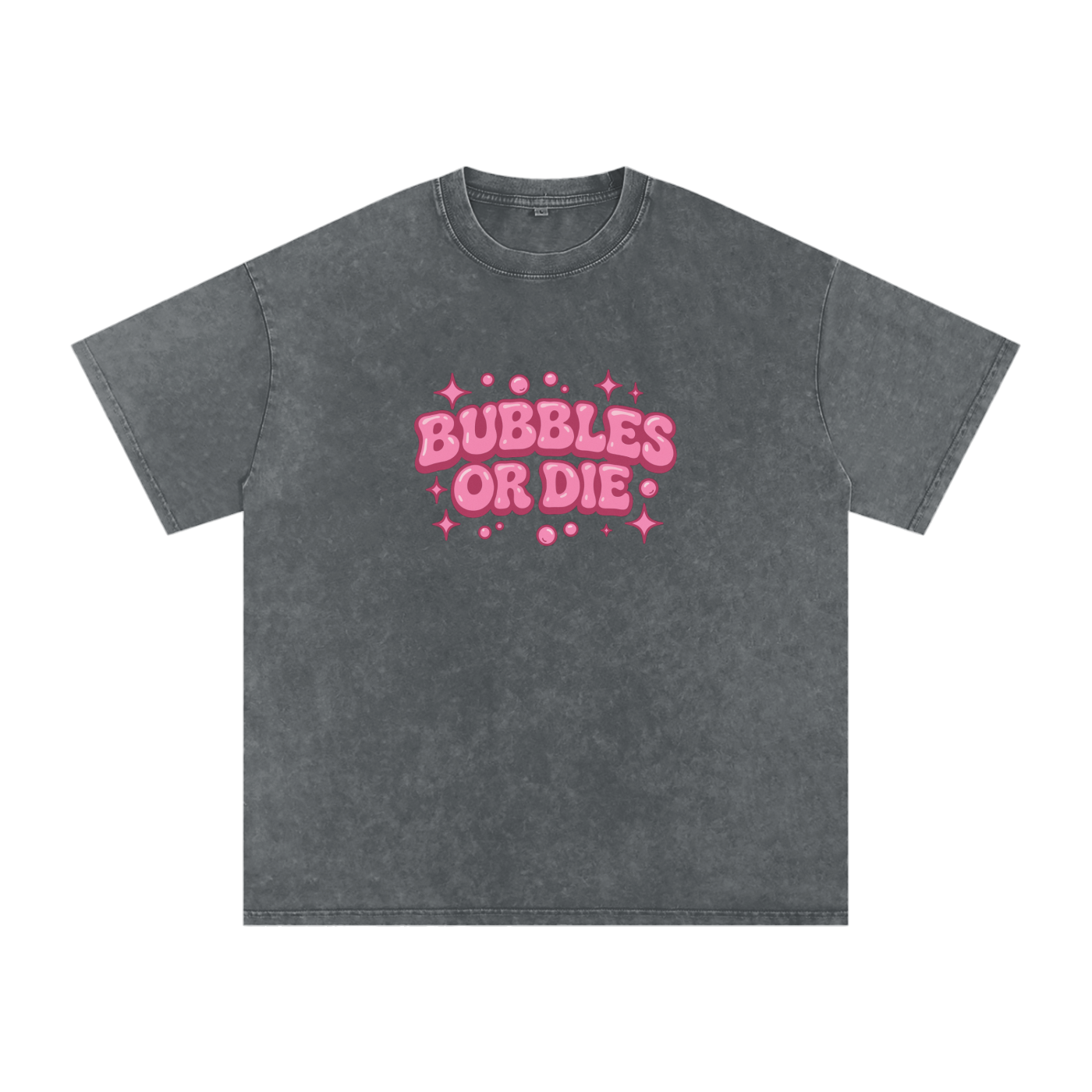 Bubbles or Die Tee