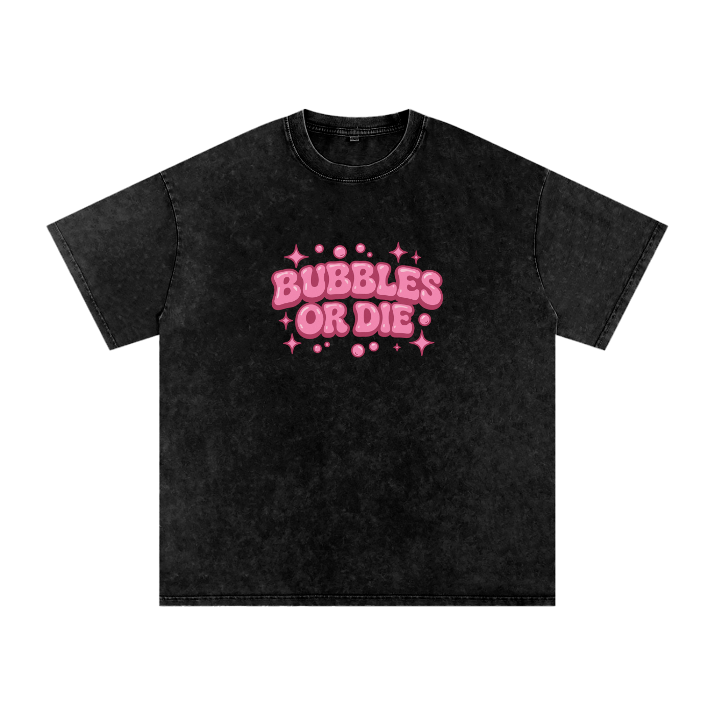 Bubbles or Die Tee